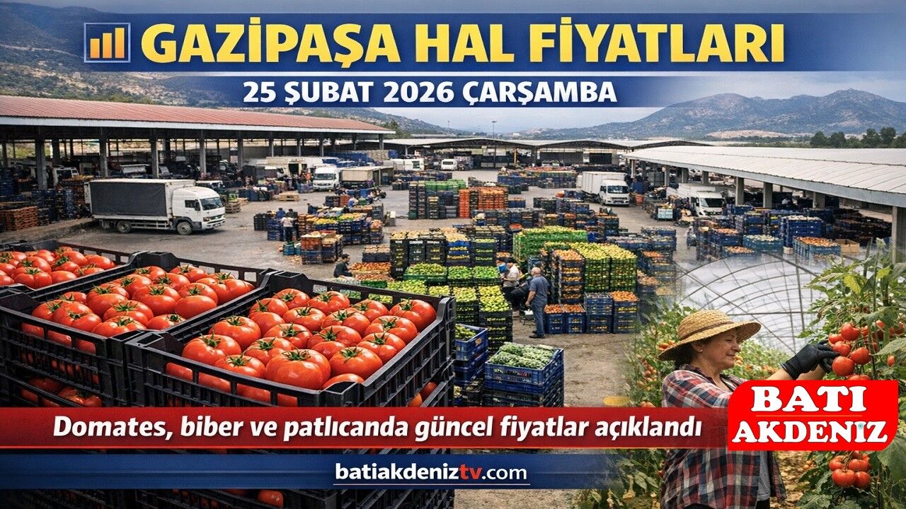 Gazipaşa Hal Fiyatları Gazipaşa Hal Fiyatları 25 Şubat 2026 Çarşamba