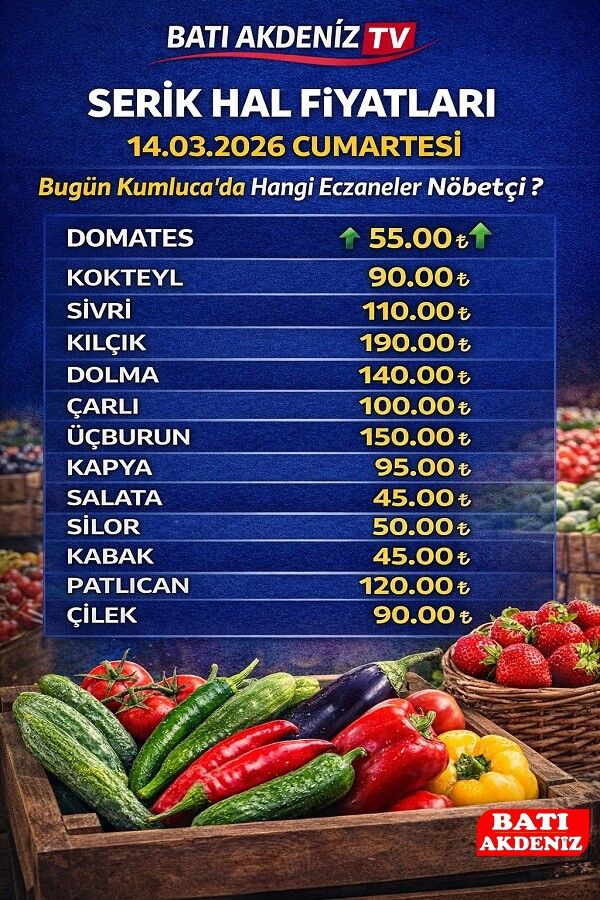 Serik Hal Fiyatlari 14Mart Cumartesi Bugun