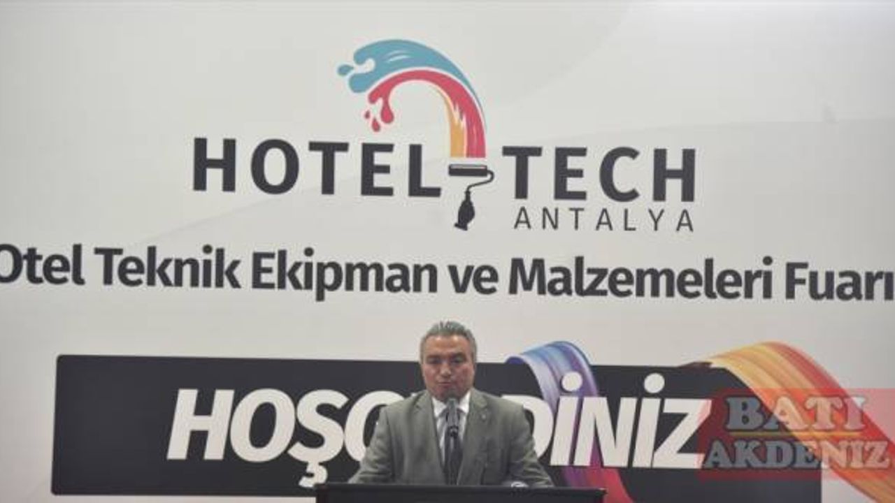 Hotel Tech Otel Teknik Ekipman ve Malzemeleri Fuarı, Antalya'da açıldı