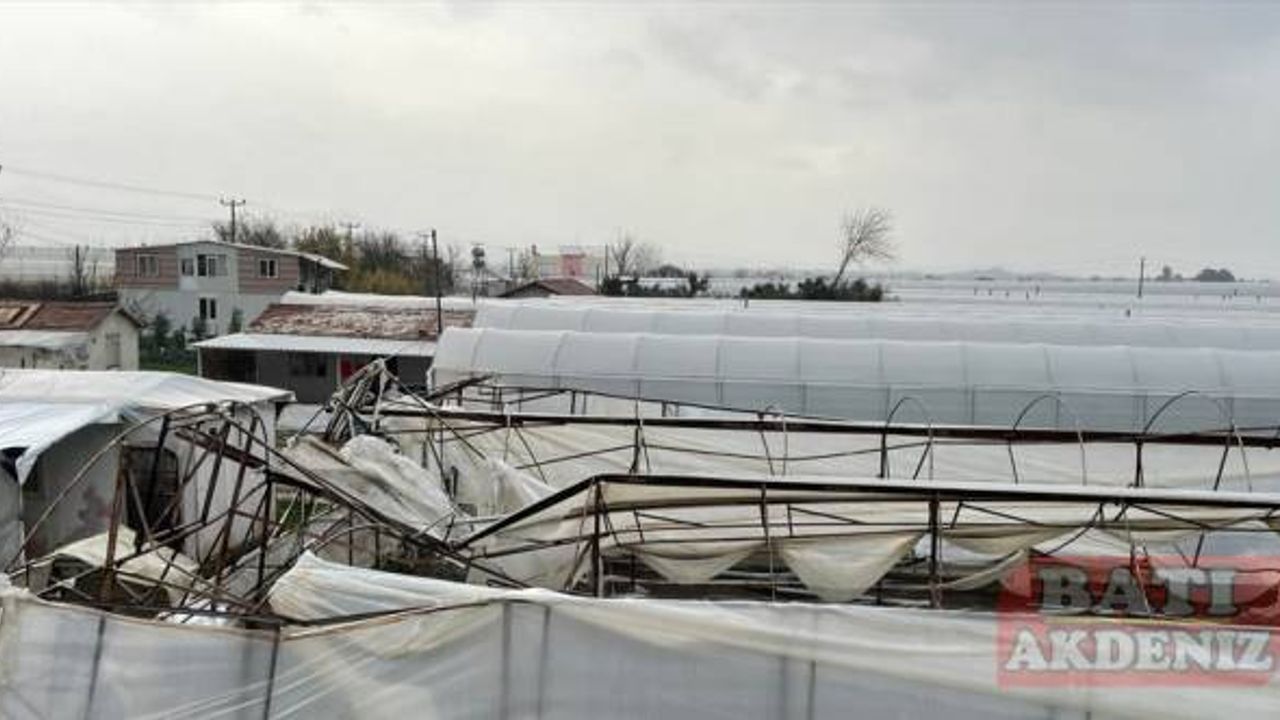 Antalya'da hortum ve dolu seralara zarar verdi