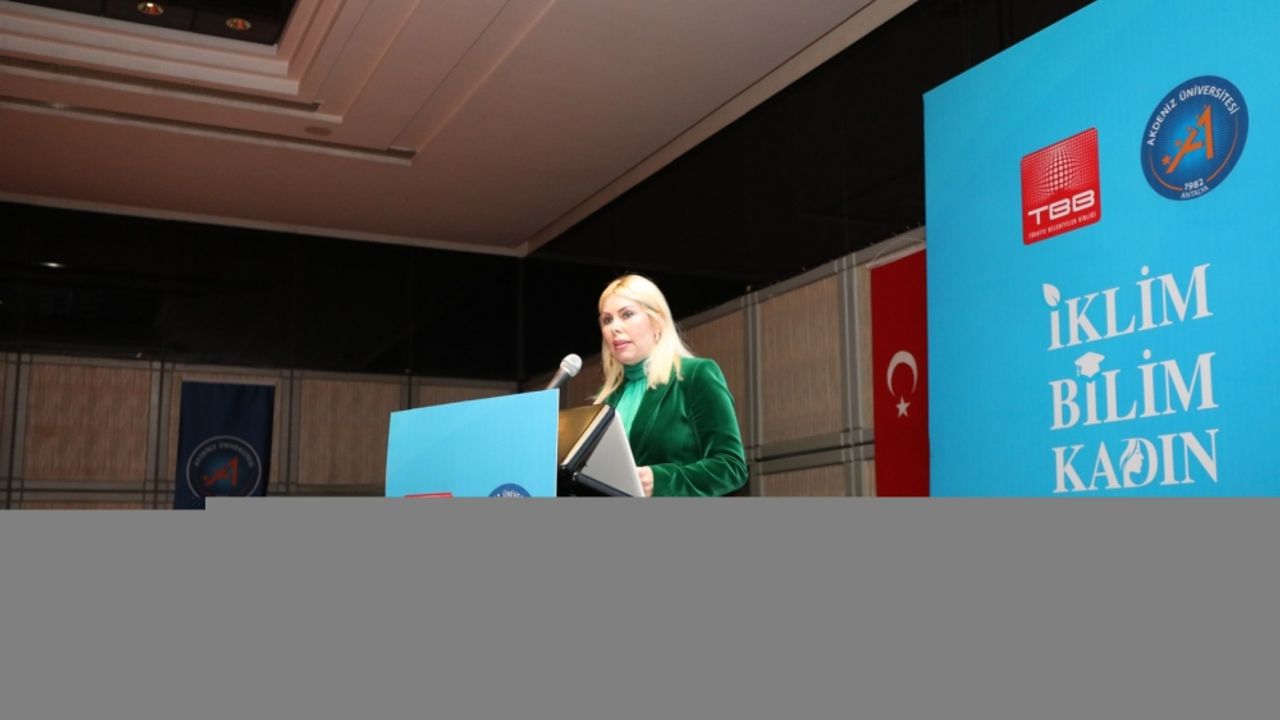 Antalya'da "İklim, Bilim ve Kadın" konulu çalıştay düzenlendi