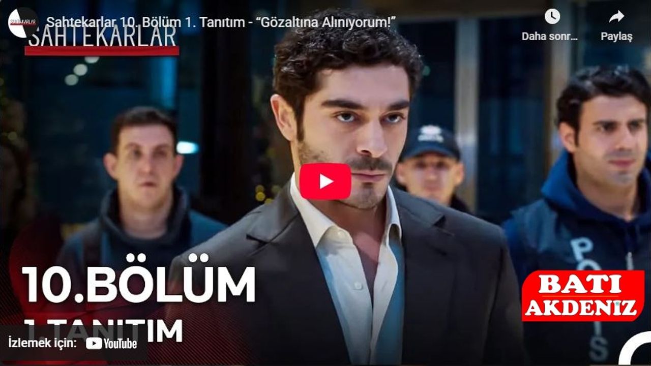 Sahtekarlar 10. Bölüm 1. Tanıtımı Yayınlandı: “Gözaltına Alınıyorum!”