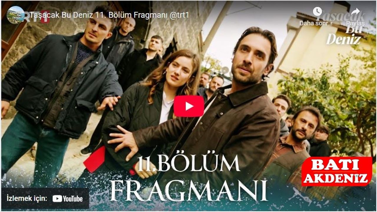 Taşacak Bu Deniz 11. Bölüm Fragmanı Yayınlandı