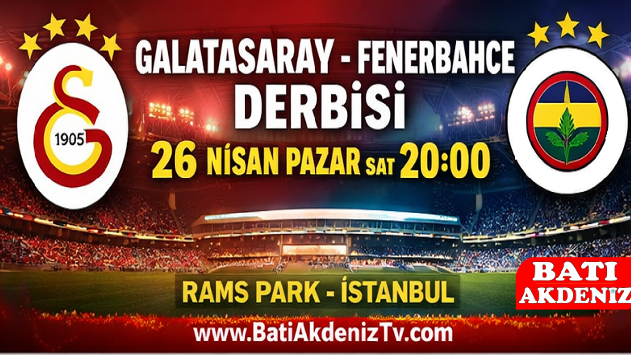 Galatasaray-Fenerbahçe Derbisinin Tarihi Belli Oldu! Dev Maç 26 Nisan’da Saat 20.00’de