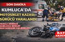 Antalya Kumluca’da Trafik Kazası: Motosiklet Sürücüsü Yaralandı