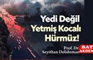 Yedi Değil Yetmiş Kocalı Hürmüz!