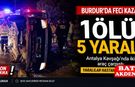 Burdur’da Antalya Kavşağında Feci Kaza: 1 Ölü, 5 Yaralı