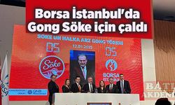 Borsa İstanbul'da gong Söke için çaldı