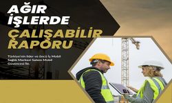 Ağır İşlerde Çalışabilir Raporu Nedir?