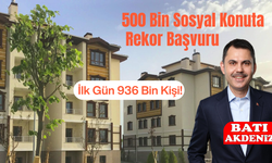 500 Bin Sosyal Konuta Rekor Başvuru: İlk Gün 936 Bin Kişi!