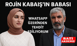 Rojin Kabaiş’in Babası: “WhatsApp Üzerinden Tehdit Ediliyorum”