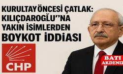 Kurultay Öncesi Çatlak: Kılıçdaroğlu’na Yakın İsimlerden Boykot İddiası