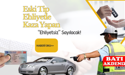 Eski Tip Ehliyetle Kaza Yapan “Ehliyetsiz” Sayılacak!
