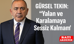Gürsel Tekin: “Yalan ve Karalamaya Sessiz Kalmam”