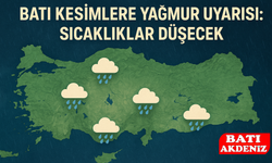 Batı Kesimlere Yağmur Uyarısı: Sıcaklıklar Düşecek