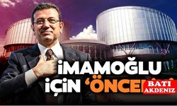 AİHM’den Ekrem İmamoğlu İçin “Nadir” Karar: Avukatı Kamuoyuna Duyurdu