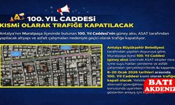 Antalya'da 100. Yıl Caddesi Kısmi Olarak Trafiğe Kapatılacak