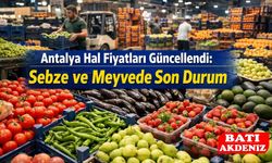Antalya Hal Fiyatları Güncellendi: Sebze ve Meyve piyasa