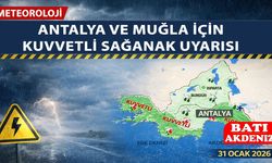 Antalya’nın ve Muğla İçin Kuvvetli Sağanak Uyarısı