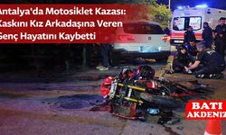 Kaskını Kız Arkadaşına Vermişti: Genç Sürücü Kazada Hayatını Kaybetti