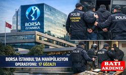 Borsa İstanbul’da Manipülasyon Operasyonu: 17 Gözaltı
