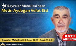 Elmalı Bayralar Mahallesi’nden Metin Aydoğan Vefat Etti