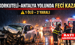 Korkuteli–Antalya Yolunda Feci Kaza: 1 Ölü, 2 Yaralı