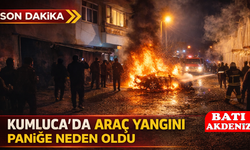 Kumluca’da Araç Yangını Paniğe Neden Oldu