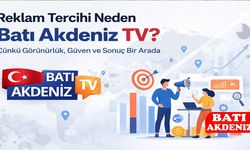Reklam Tercihi Neden Batı Akdeniz TV?