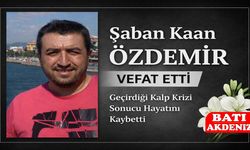 Şaban Kaan Özdemir Hayatını Kaybetti