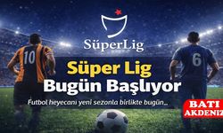Süper Lig Bugün Başlıyor