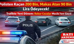 Polisten Kaçan 200 Bin, Makas Atan 90 Bin Lira Ödeyecek! Trafikte Yeni Dönem