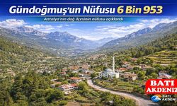 Antalya Gündoğmuş’un Nüfusu 6 Bin 953 Olarak Açıklandı
