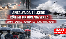 Antalya’da 7 İlçede Eğitime Bir Gün Ara Verildi