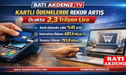 Kartlı Ödemelerde Rekor: Ocakta 2,3 Trilyon Lira
