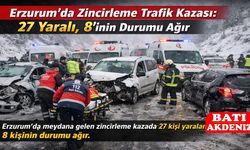 Zincirleme Trafik Kazası: 27 Yaralı, 8’inin Durumu Ağır