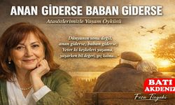 Atasözlerimizle Yaşam Öyküsü Anan Giderse Baban Giderse