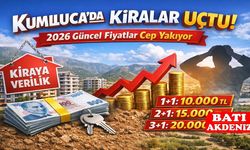 Kumluca’da Kiralar Rekor Seviyede! 2026 Güncel Ev Fiyatları Cep Yakıyor
