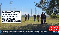 Antalya Manavgat'ta Boş Arazide İnsana Ait Kafatası ve Kemikler Bulundu!