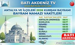 Antalya ve İlçelerinde 2026 Kurban Bayramı Namaz Vakitleri Belli Oldu! İşte İlçe İlçe Tam Liste
