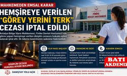 Finike Devlet Hastanesi’nde Hemşireye Verilen Disiplin Cezası Mahkemeden Döndü
