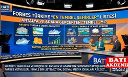 Forbes Türkiye "En Tembel Şehirler" Listesi Antalya ve Adana Gerçekten "Tembel" mi?