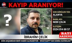 Antalya Alanya'da Kayıp İbrahim Çelik Her Yerde Aranıyor