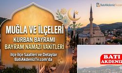 Muğla ve İlçelerinde 20026 Kurban Bayramı Namaz Saatleri Belli Oldu! Bodrum, Fethiye, Marmaris Bayram Namazı Vakti