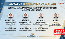 Antalya’da Kaymakamlık Görevlerinde Değişim Rüzgârı: İşte Yeni İsimler