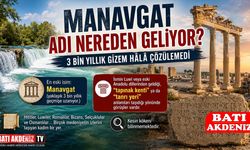 Manavgat Adı Nereden Geliyor? 3 Bin Yıllık Gizem