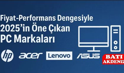 Fiyat-Performans Dengesiyle 2025'in Öne Çıkan PC Markaları