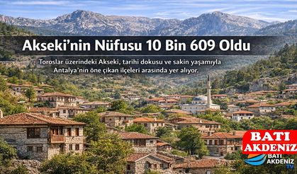 Antalya Akseki Nüfusu 10 Bin 609 Olarak Açıklandı