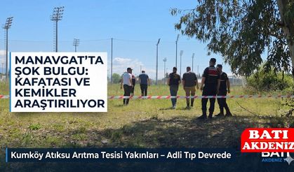 Antalya Manavgat'ta Boş Arazide İnsana Ait Kafatası ve Kemikler Bulundu!
