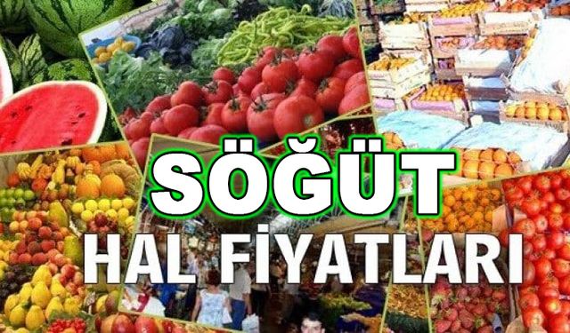 Söğüt Toptancı Hal Fiyatları